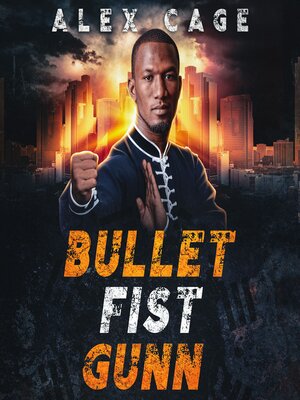 cover image of Bullet Fist Gunn